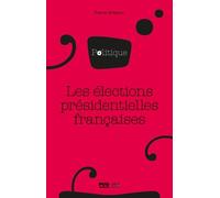 Les Élections Présidentielles Françaises