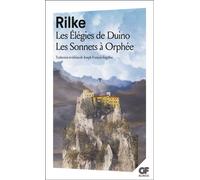 Rainer Maria Rilke – Les Élégies de Duino – Les Sonnets à Orphée – Livre – Flammarion
