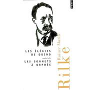 Les Elégies de Duino suivi de Les Sonnets à Orphée