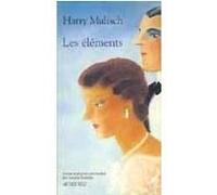 Les éléments Harry Mulisch (Auteur), Isabelle Rosselin (Traduction)