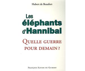 Les éléphants d'Hannibal: Quelle guerre pour demain ? (1Cédérom)