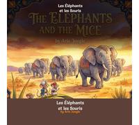 Les Éléphants et les Souris: Un conte intemporel de gentillesse et de courage venu de l'Inde ancienne