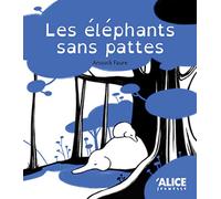 Les éléphants sans pattes
