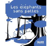 Les éléphants sans pattes