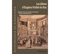 Les élèves d'Eugène Viollet-le-Duc - Bérénice Gaussuin - Presses Universitaires Du Septen-Trion - broché - Essai