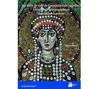 Les élites de cour de Constantinople (450-610). Une approche prosopographique des relations de pouvoir