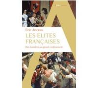 Les élites françaises Eric Anceau (Auteur)