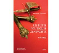 Les elites politiques genevoises 1580-1652