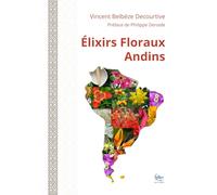 LES ÉLIXIRS FLORAUX ANDINS