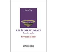 Les élixirs floraux : harmonie et équilibre