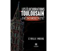 Les élucubrations d'un Toulousain désorienté