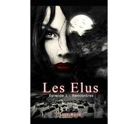 Les élus: Episode 1 : Rencontres