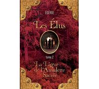Les Elus: La Ligue de l'Amulette Sacree