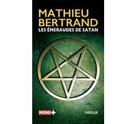 Les Émeraudes de Satan - Mathieu Bertrand - M+ Editions - Poche - Roman