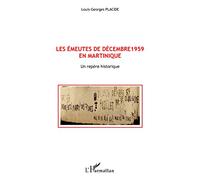 Les émeutes de décembre 1959 en Martinique: Un repère historique