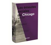 Les Émeutes Raciales De Chicago - Juillet 1919