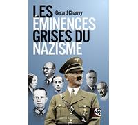 Les éminences grises du nazisme
