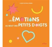 Les émotions au bout des petits doigts Claire Zucchelli-Romer (Illustration), Claire Zucchelli-Romer (Auteur)