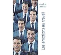 Les émotions au travail