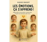 Les Émotions, Ça S’Apprend !: Cahier d’activités pour enfants hypersensibles : comprendre, exprimer et calmer ses émotions - exercices, coloriages & outils bienveillants ENFANT TDHA