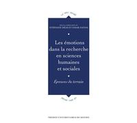 Les émotions dans la recherche en sciences humaines et sociales Épreuves du terrain - Stéphane Héas - Presses Universitaires Rennes - broché - Essai