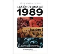 Les émotions de 1989 – France et Allemagne face aux bouleversements du monde – Flammarion