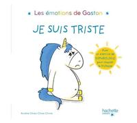 Les Émotions De Gaston - Je Suis Triste