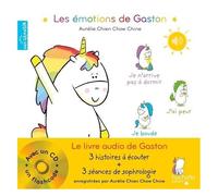 Les Émotions De Gaston - Mon Recueil À Écouter - 3 Histoires À Écouter + 3 Séances De Sophrologie (1 Cd Audio)