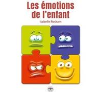 Les émotions de l'enfant Isabelle Roskam (Auteur)