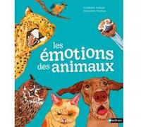 Les émotions des animaux Florence Pinaud (Auteur), Amandine Thomas (Illustration)