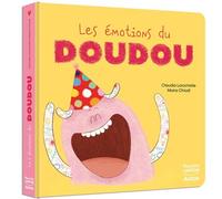 Les émotions du doudou - Maira Chiodi - Auzou Philippe Eds - cartonné - Album jeunesse