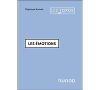 Les émotions Du normal au pathologique - Stéphane Rusinek - Dunod - Poche - Essai