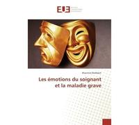 Les émotions du soignant et la maladie grave - Maurinne Boddaert - Universitaires Europeennes - broché - Essai