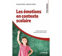 Les émotions en contexte scolaire - Oriane Petiot - De Boeck Supérieur - broché - Etude