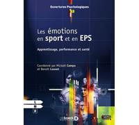 Les émotions en sport et en EPS: Apprentissage, performance et santé