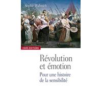 Les Emotions, la Révolution française et le présent. Exercices pratiques de conscience historique