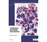 Les émotions, les saisons sont toutes sous influence - Catherine Cgio - Nombre 7 - broché - Autobiographie
