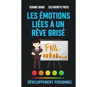 Les émotions liées à un rêve brisé