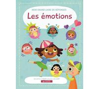 Les émotions - Mon grand livre de réponses