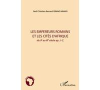 Les empereurs romains et les cités d'Afrique