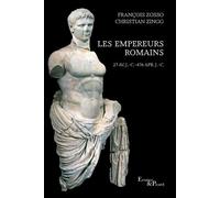 François Zosso, Christian Zingg – Les Empereurs romains – 27 av. J.-C. - 476 ap. J.-C. – Broché