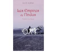 Les Empires de l'Indus: L'Histoire d'un fleuve