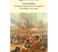 Les empires européens de la conquête à l'effondrement, 1815-1960