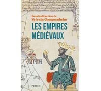 Les empires médiévaux - Collectif - Perrin - broché - Essai