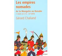 Gérard Chaliand – Les empires nomades: De la Mongolie au Danube – Ve s. av. J.-C. – XVIe s. – Poche