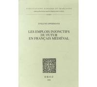 Les Emplois injonctifs du futur en français médiéval