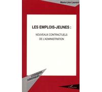 LES EMPLOIS-JEUNES : Nouveaux contractuels de l'administration - Marie-Line Laurent - L'harmattan - broché - Livre