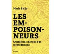 Les empoisonneurs: Chlordécone: histoire d'un mépris français