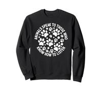 Les Empreintes de Pattes d'animaux parlent de Ceux Qui savent Comment écouter Sweatshirt