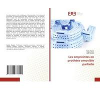 Les Empreintes En Prothèse Amovible Partielle